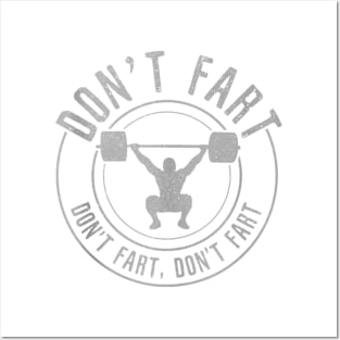 Don't Fart - Funny Weightlifting Power Lifting Posters and Art